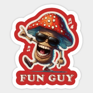 This Mushroom's a Fun Guy Sticker